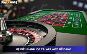 Hệ điều hành iOS tải app AW8 dễ dàng